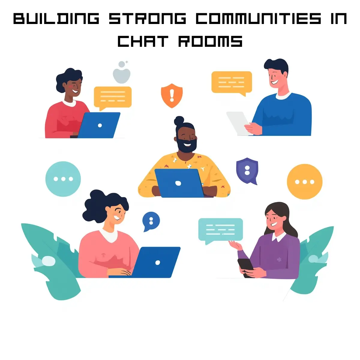 Building Strong Communities in Chat Rooms